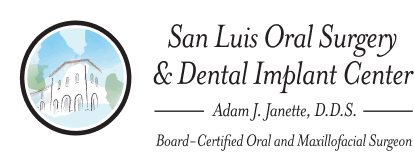 San Luis Oral Surgery & Dental Implant Center — Adam J. Janette, D.D.S., Board-Certified Oral and Maxillofacial Surgeon